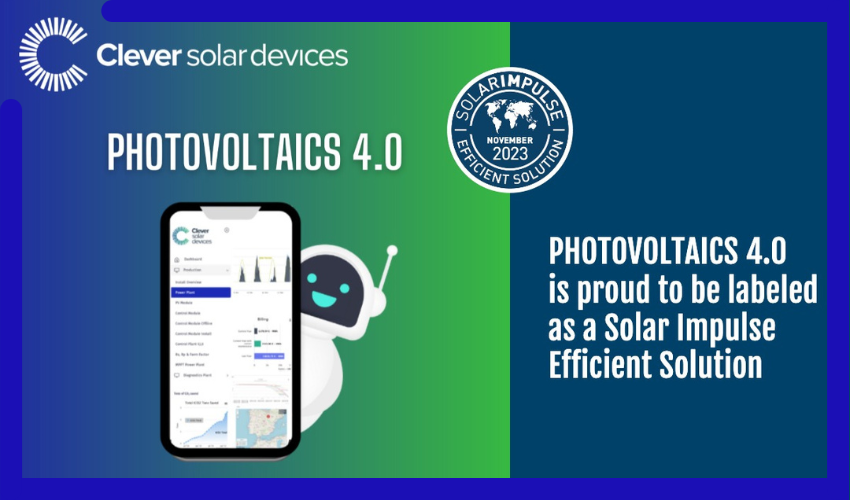 CLEVER SOLAR DEVICE’S Photovoltaics 4.0 is proud to be labeled as a Solar Impulse Efficient Solution
